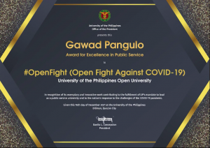 The Gawad Pangulo certificate was awarded to the University of the Philippines Open University (UPOU) for being one of the winners in the 4th edition of the prestigious competition.