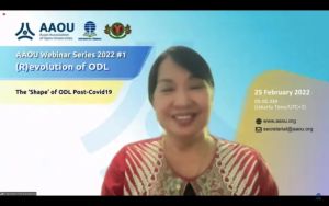 Dr. Melinda dela Peña Bandalaria shared her insights and perspectives on open distance learning (ODL) before, during, and after the COVID-19 pandemic in the AAOU Webinar Series 2022 #1: (R)evolution of ODL.