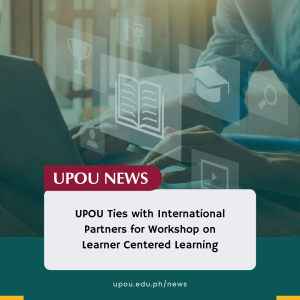 UPOU Ties with International Partners for Workshop on Learner Centered Learning