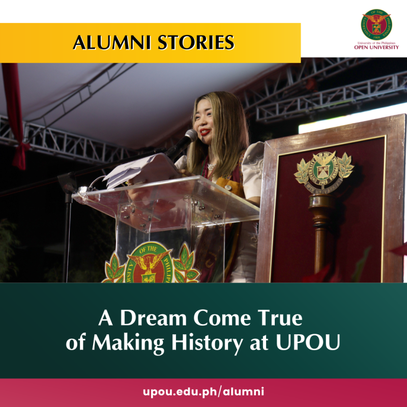 A Dream Come True of Making History at UPOU (1)