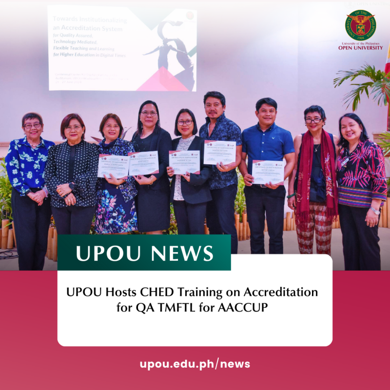 UPOU Hosts CHED Training on Accreditation for QA TMFTL for AACCUP